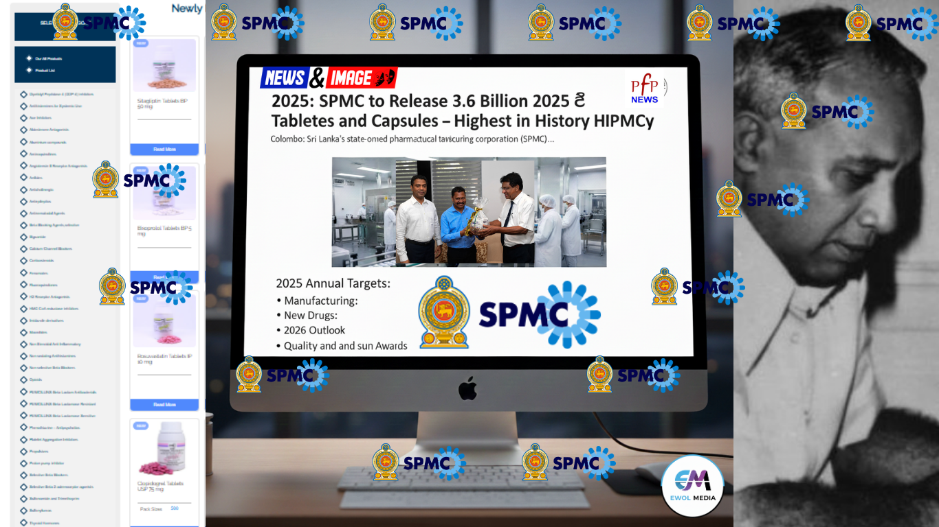 ඉතිහාසයේ වැඩිම ඖෂධ නිෂ්පාදනය 2025 දී: SPMC වෙතින් පෙති සහ කරල් බිලියන 3.6ක්